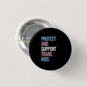 Protect and Support Trans Kids 3 Cm Round Badge