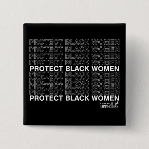 Protect Black Women // Coins and Connections 15 Cm Square Badge