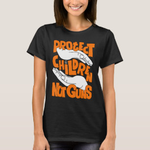 Protect Children Not Guns 1 T-Shirt
