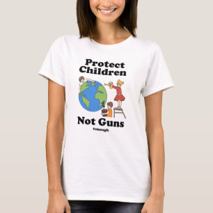 Protect Children Not Guns Activism T-Shirt