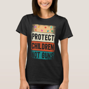 Protect Children Not Guns Enough End Gun Violence T-Shirt
