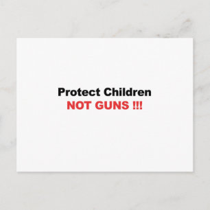 Protect Children, Not Guns Postcard