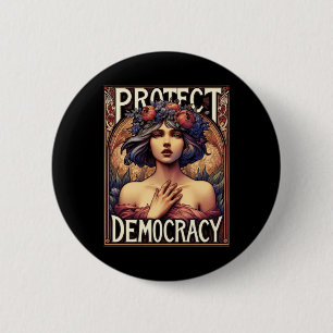 Protect Democracy Political And Feminist Activism 6 Cm Round Badge