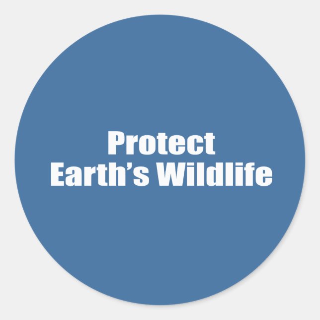Protect Earth's Wildlife Classic Round Sticker (Front)