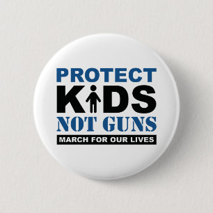 Protect Kids Not Guns 6 Cm Round Badge