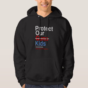 Protect Kids Not Guns Enough End Gun Violence Hoodie