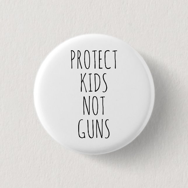 Protect kids Not guns white black handwritten cute 3 Cm Round Badge (Front)