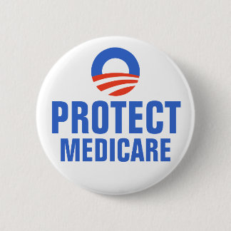 Protect Medicare Obama 2012 6 Cm Round Badge