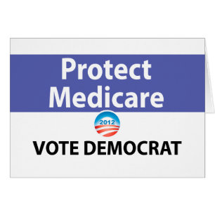 Protect Medicare: Vote Democrat
