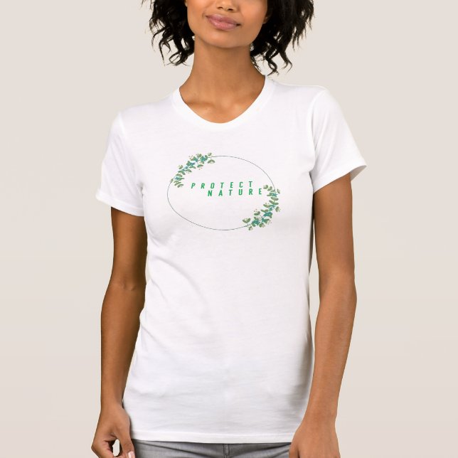 protect nature sustainability T-Shirt (Front)