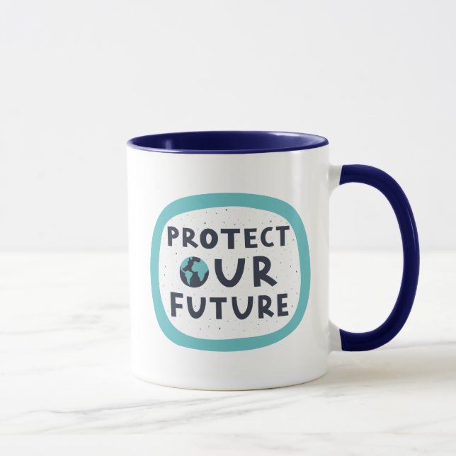 Protect Our Future Mug (Right)