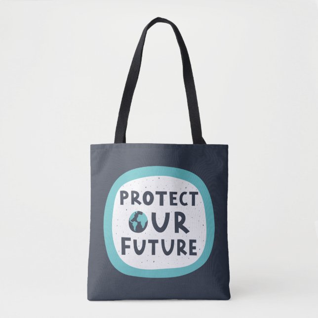 Protect Our Future Tote Bag (Front)