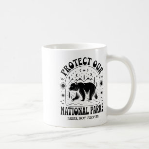 Protect Our National Parks Defund Doge Parks Not P Coffee Mug