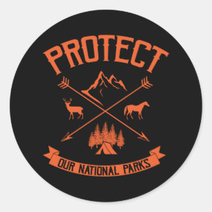 PROTECT OUR NATIONAL PARKS Funny Hiking Hikers Classic Round Sticker