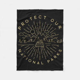 Protect Our National Parks Hiking Camping Outdoors Fleece Blanket