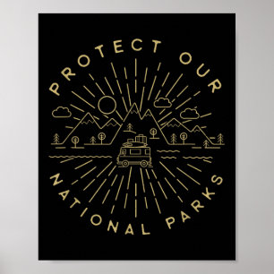 Protect Our National Parks Hiking Camping Outdoors Poster