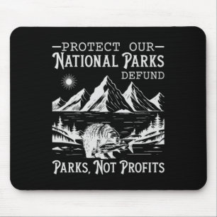 Protect Our National Parks Hiking Nature Conservat Mouse Pad