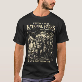 Protect Our National Parks Or We'Ll Haunt Your T-Shirt