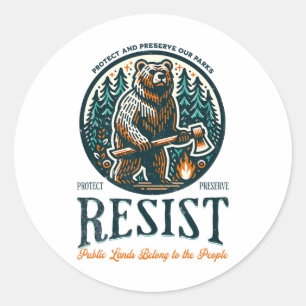 Protect Our National Parks Resist Alt Us  Classic Round Sticker