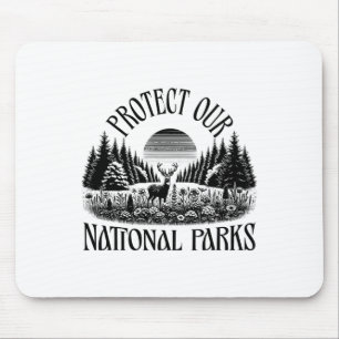 Protect Our National Parks - Resist Save Nature Ou Mouse Pad