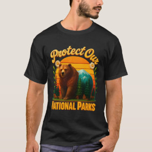 Protect Our National Parks Retro Bear Nature Conse T-Shirt