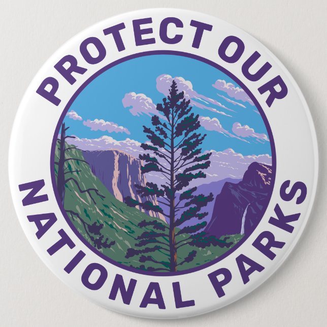 Protect Our National Parks Support 6 Cm Round Badge (Front)