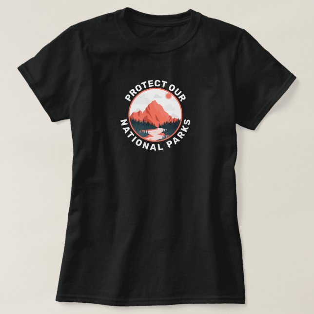 Protect Our National Parks Support T-Shirt (Design Front)
