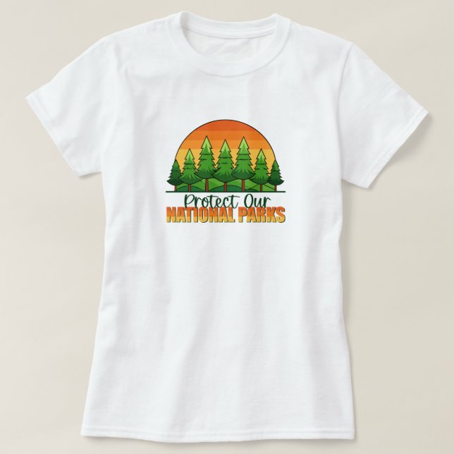 Protect Our National Parks Support T-Shirt (Design Front)