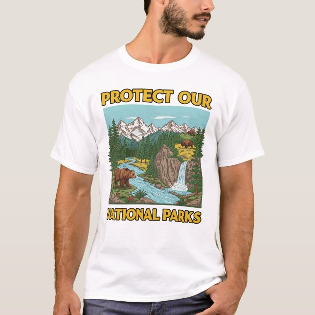 Protect Our National Parks T-Shirt (Front)