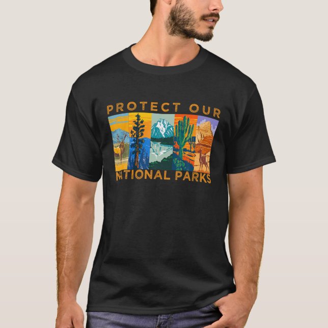 Protect Our National Parks U.S. Environmentalist N T-Shirt (Front)