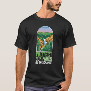 Protect Our Parks Be The Change Nature Camping T-Shirt