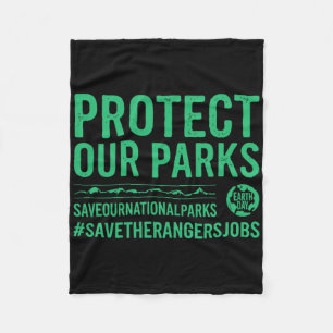 Protect Our Parks Save Our National Parks Earth Da Fleece Blanket