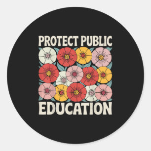 Protect Public Education  Classic Round Sticker