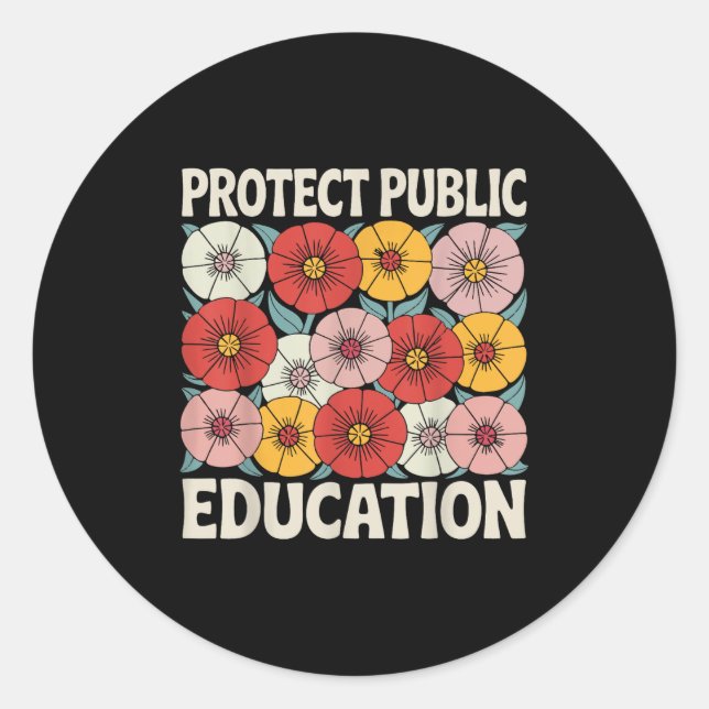 Protect Public Education  Classic Round Sticker (Front)