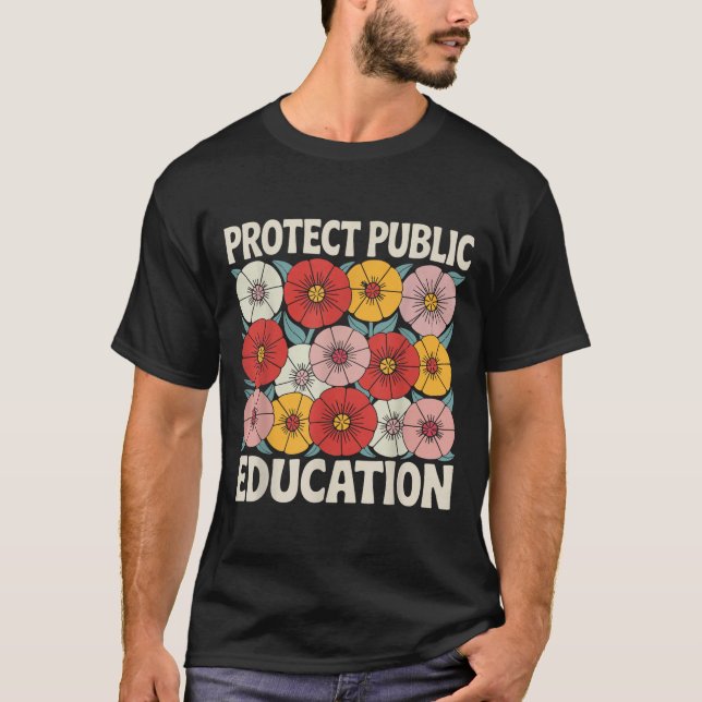 Protect Public Education  T-Shirt (Front)