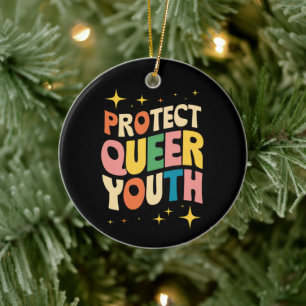 Protect Queer Youth Protect Trans Kids LGBTQ Ceramic Ornament