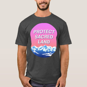 Protect Sacred Land Indigenous Landscape1 T-Shirt
