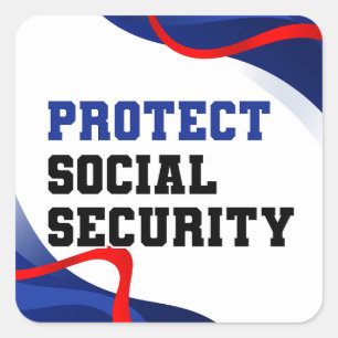 Protect Social Security Political Square Sticker