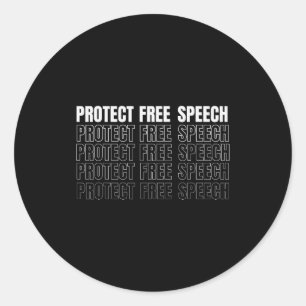Protect Speech Men Women  Classic Round Sticker
