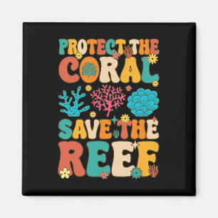 Protect The Coral Save The Reef Coral Reef Coral A Magnet