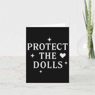Protect The Dolls _2 Card