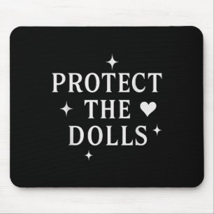 Protect The Dolls _2 Mouse Pad