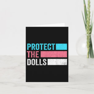 Protect The Dolls _7  Card