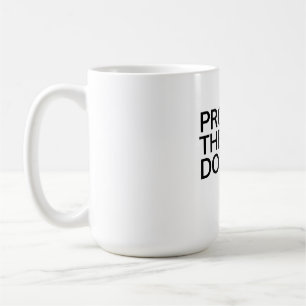 Protect The Dolls Coffee Mug