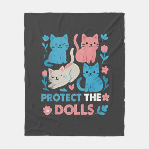 Protect the Dolls Equality Trans LGBT cats Lover  Fleece Blanket
