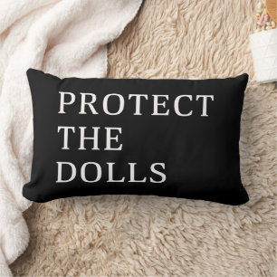 Protect The Dolls Lumbar Cushion