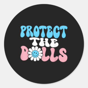 Protect The Dolls - Trans Women Solidarity Groovy Classic Round Sticker