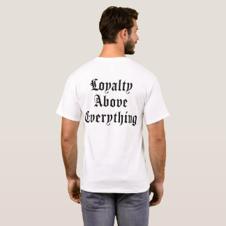 Protect the Family Loyalty Above Everything  T-Shirt