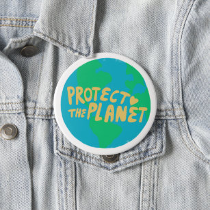PROTECT THE PLANET SAVE EARTH Eco Green 10 Cm Round Badge