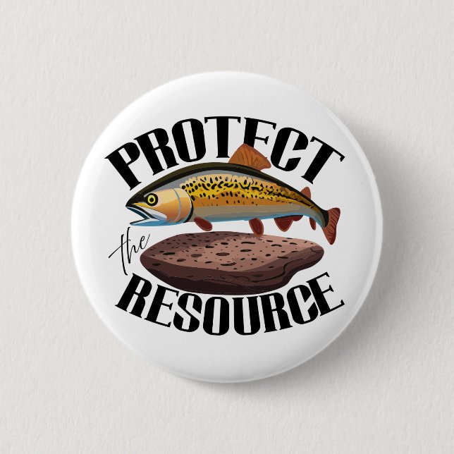 Protect The Resource With Rainbow Trout In Habitat 6 Cm Round Badge (Front)